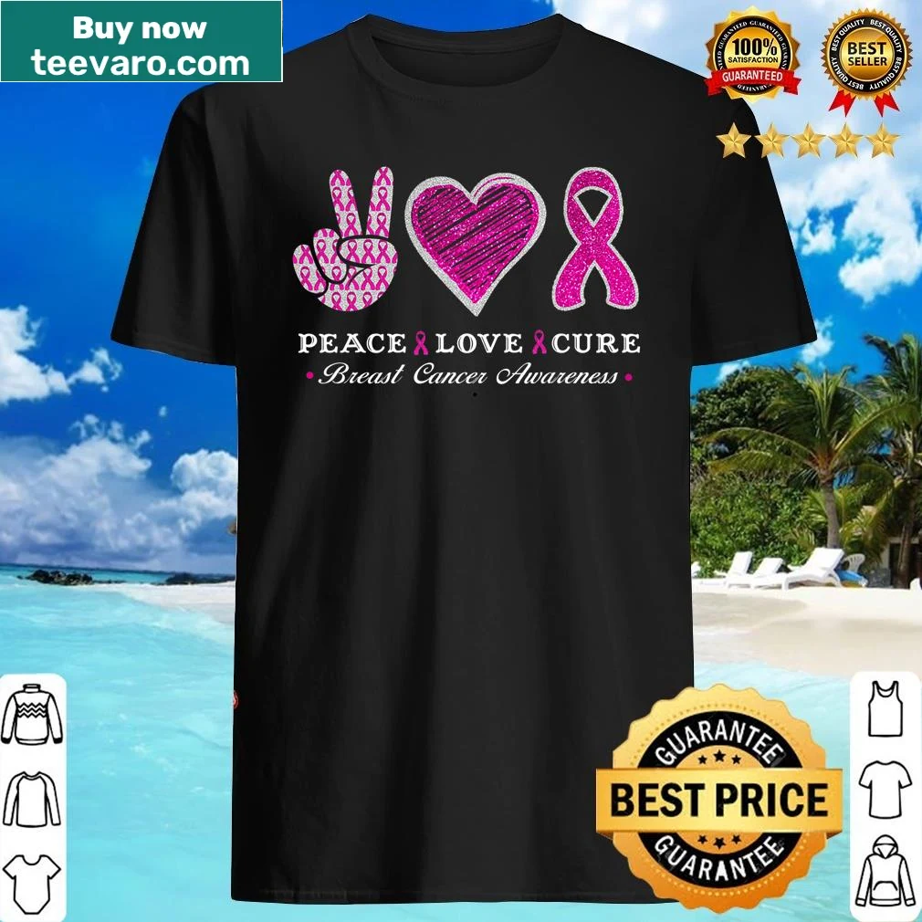 Breast cancer awareness shirt with 'Peace Love Cure' message.