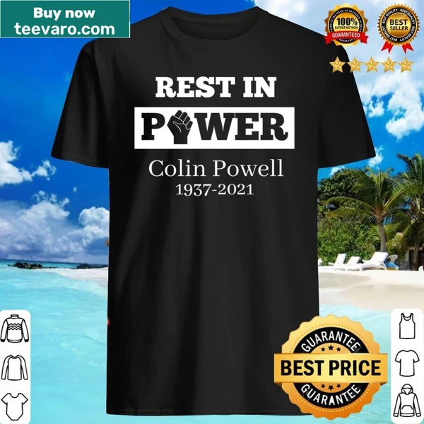 Tribute shirt with 'Rest In Power' text honoring Colin Powell
