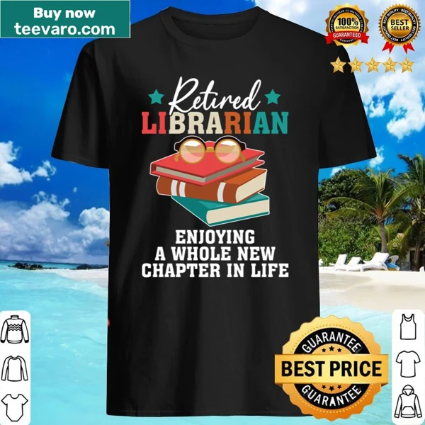 Sentimental shirt honoring retired librarians and educators