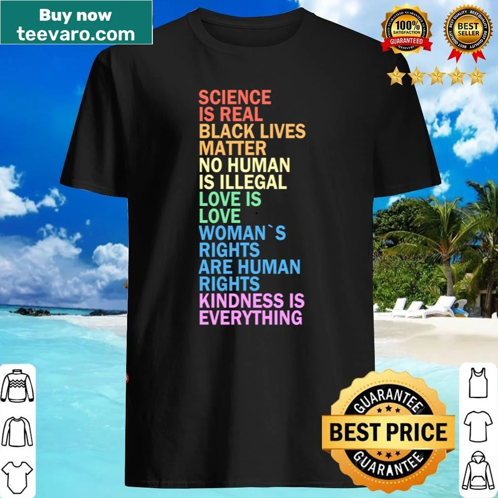 Slogan shirt with messages about science, equality, and humanity