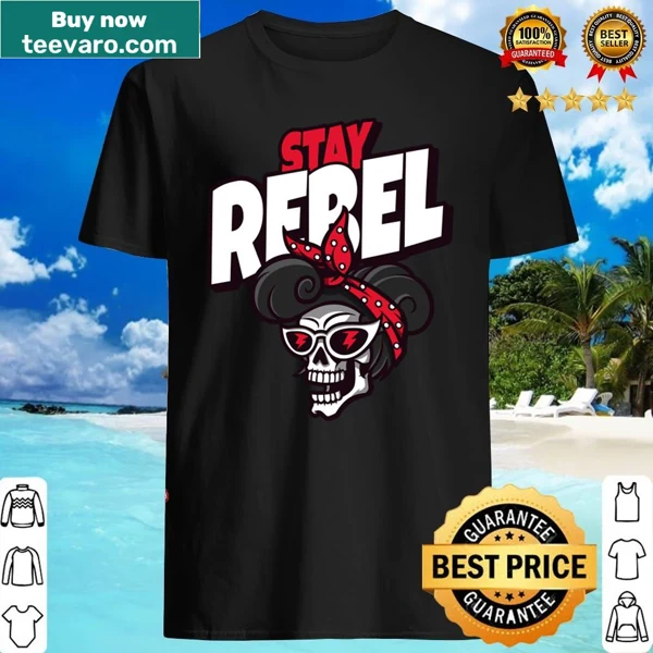 T-shirt with the phrase 'Stay Rebel' in bold typography