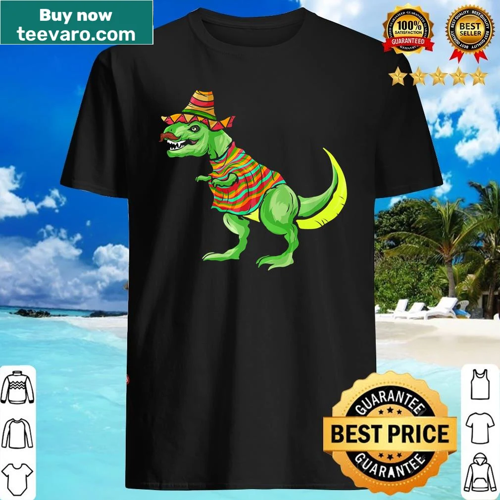 Fun shirt featuring a T-rex in a sombrero and poncho