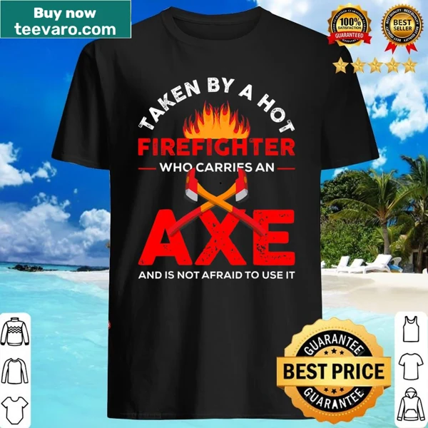 Funny graphic tee declaring love for a firefighter, featuring an axe design.