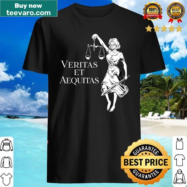 Shirt featuring an illustration of Lady Justice with the phrase Veritas Et Aequitas.