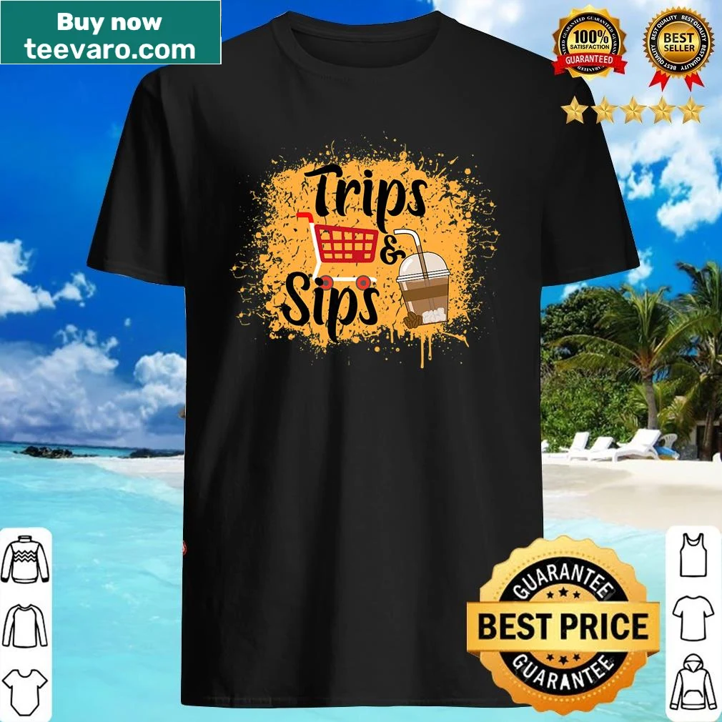 Shirt with 'Trips And Coffee Sips' phrase for coffee lovers