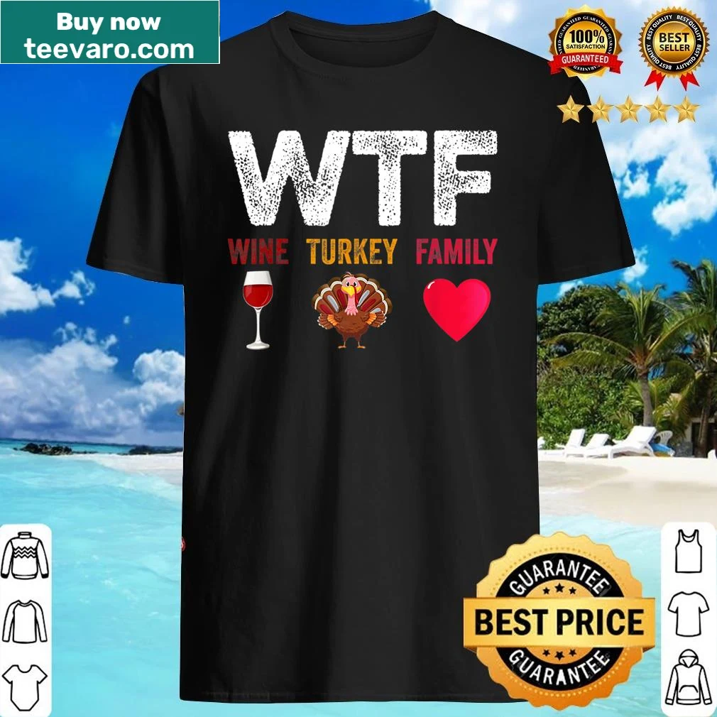 Funny Thanksgiving shirt featuring wine and turkey humor — on a women's shirt