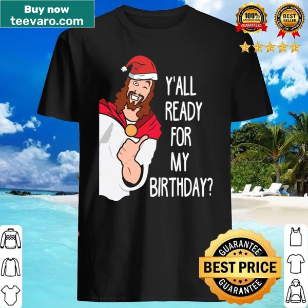 Funny birthday and Christmas themed shirt with playful text