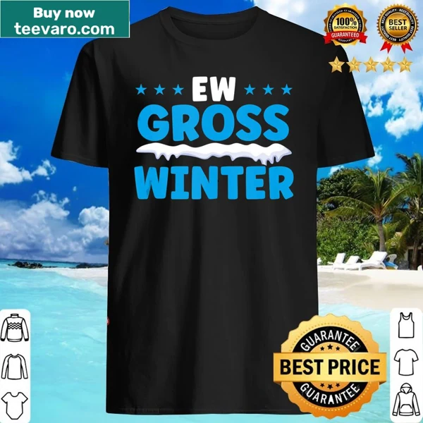 Humorous tank top expressing dislike for winter with 'Ew Gross' text.
