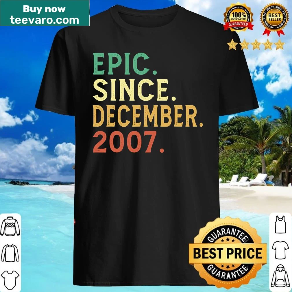 Birthday shirt with 'Epic Since December 2007' for 14-year-olds
