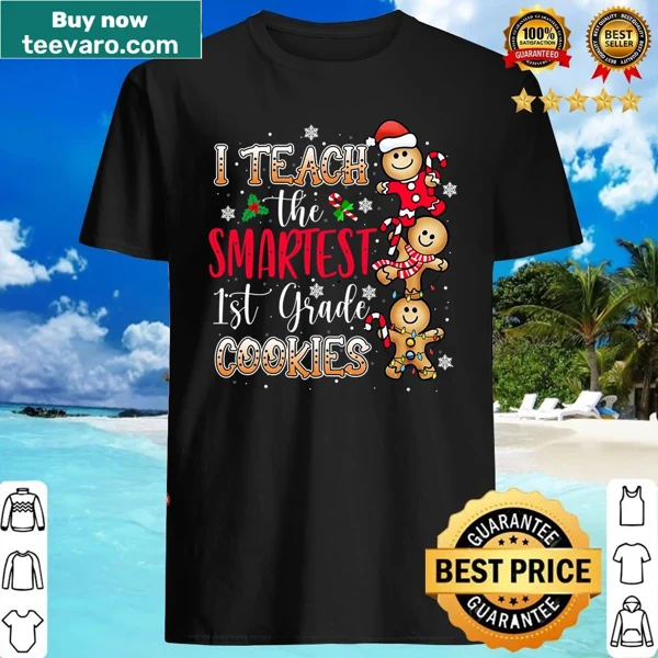 Christmas shirt for teachers with 'I Teach The Smartest Cookies' text