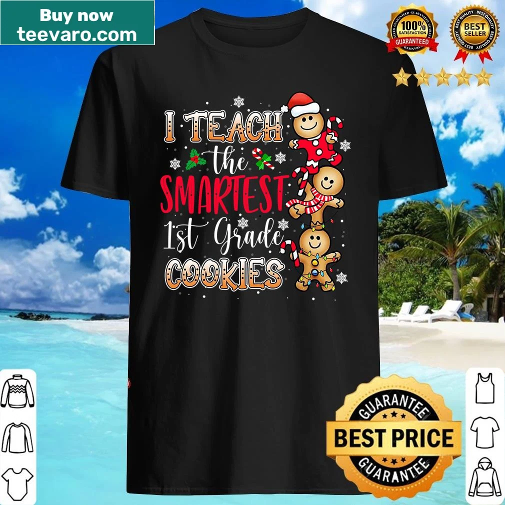 Christmas shirt for teachers with 'I Teach The Smartest Cookies' text