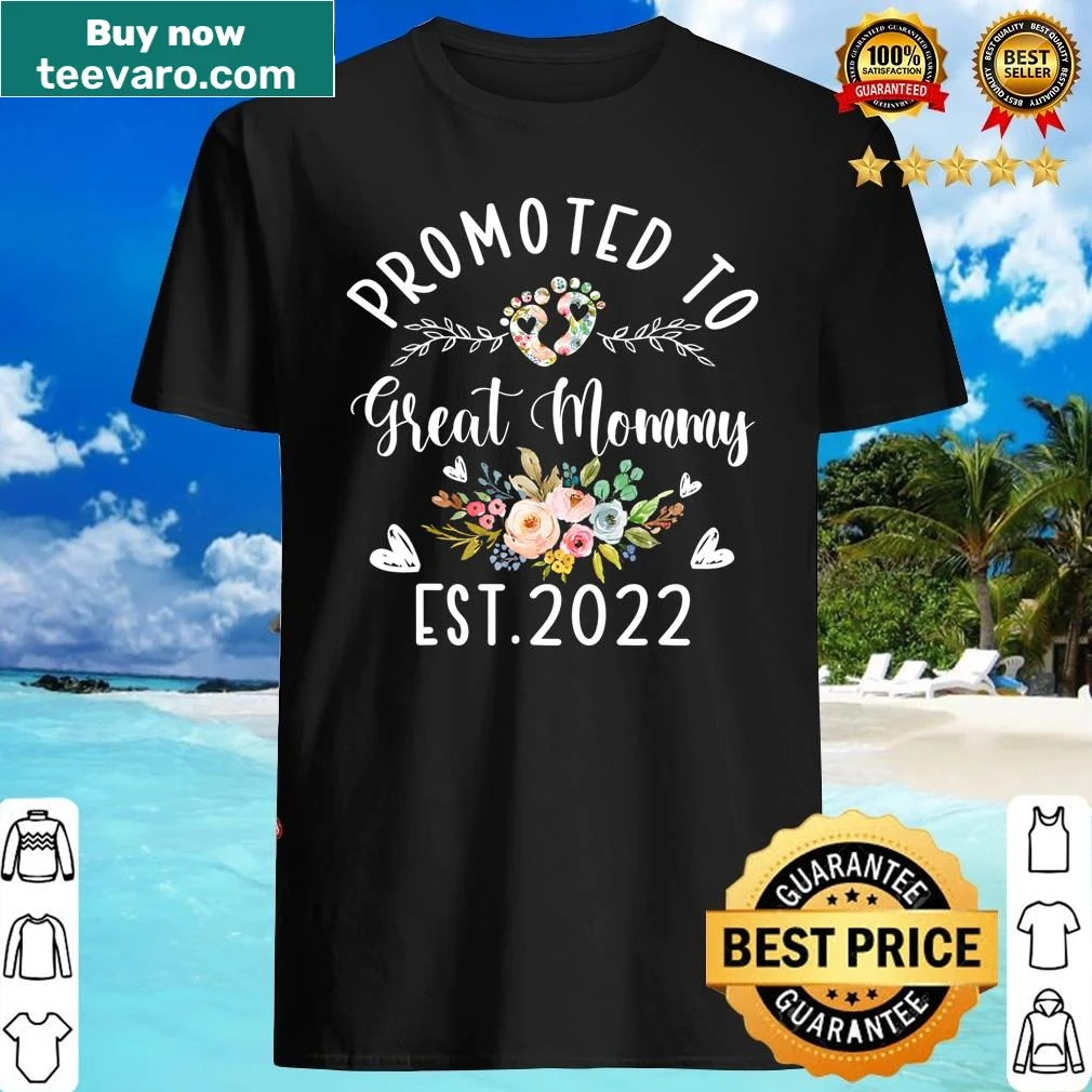 Floral shirt celebrating new motherhood with the phrase 'Promoted To Great Mommy.'