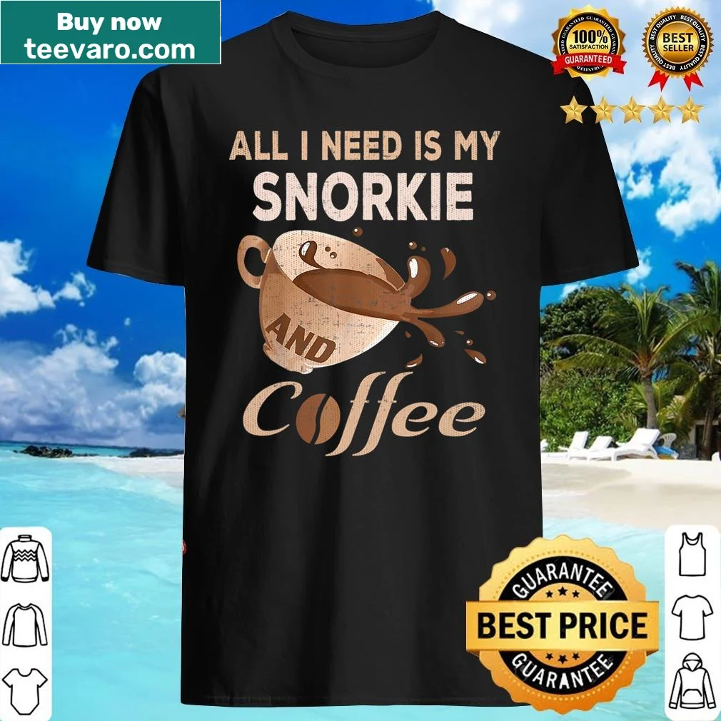 Sentimental shirt for dog lovers featuring a Snorkie and coffee text