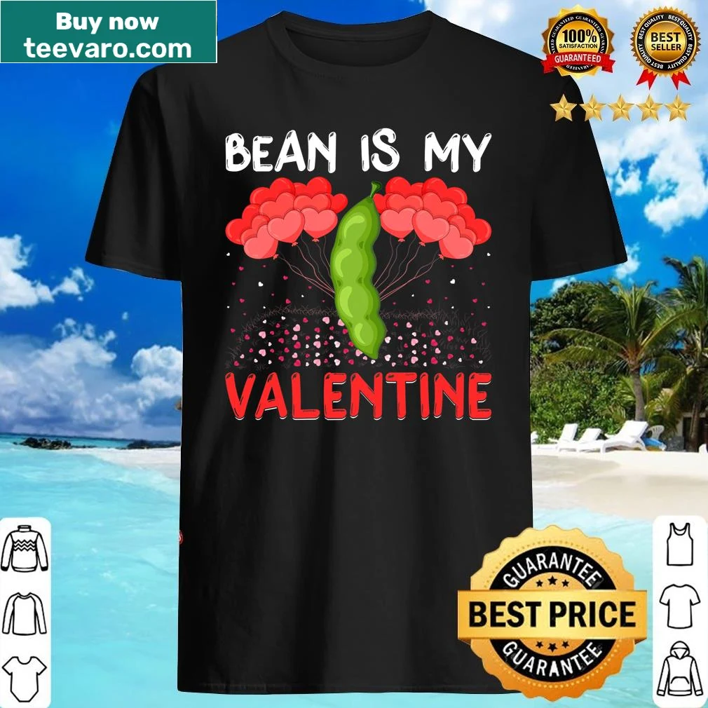 Humorous shirt with the phrase Bean Is My Valentine in playful typography.