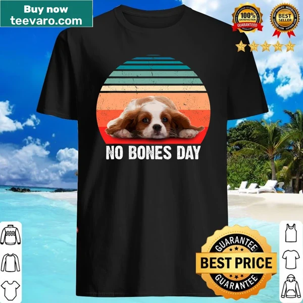 Funny t-shirt with cartoon Cavalier design and 'No Bones Day' text