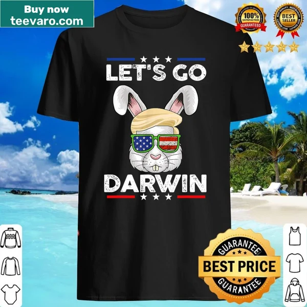 Shirt with bunny and Easter eggs design along with 'Lets Go Darwin' text