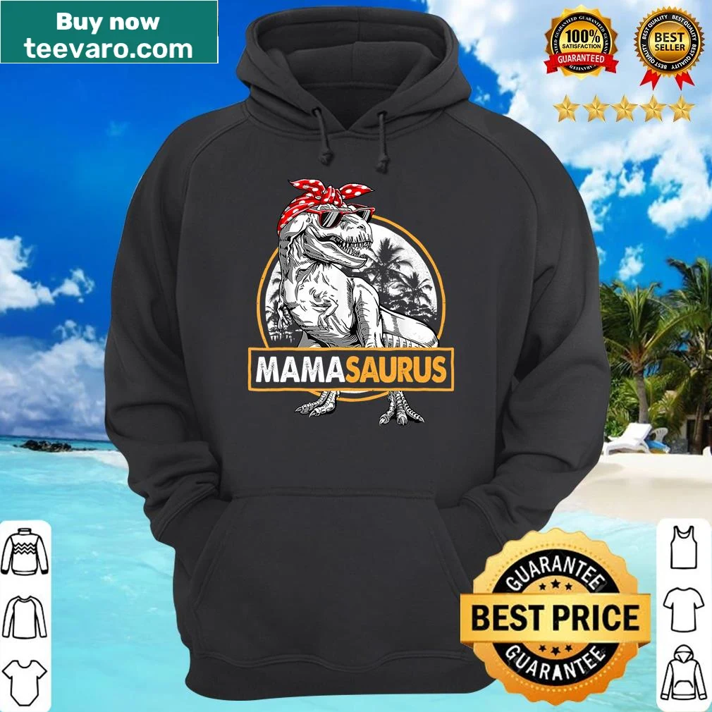 Funny shirt with cartoon T-Rex and 'Mamasaurus' text — on a hoodie