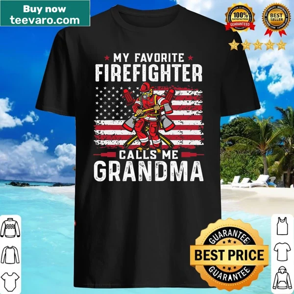 Firefighter calls me Grandma graphic t-shirt