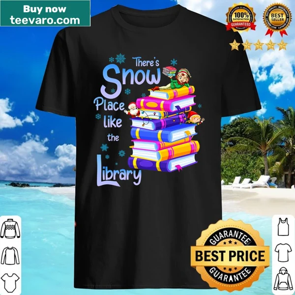Holiday shirt for reading lovers with text about the library and snow.