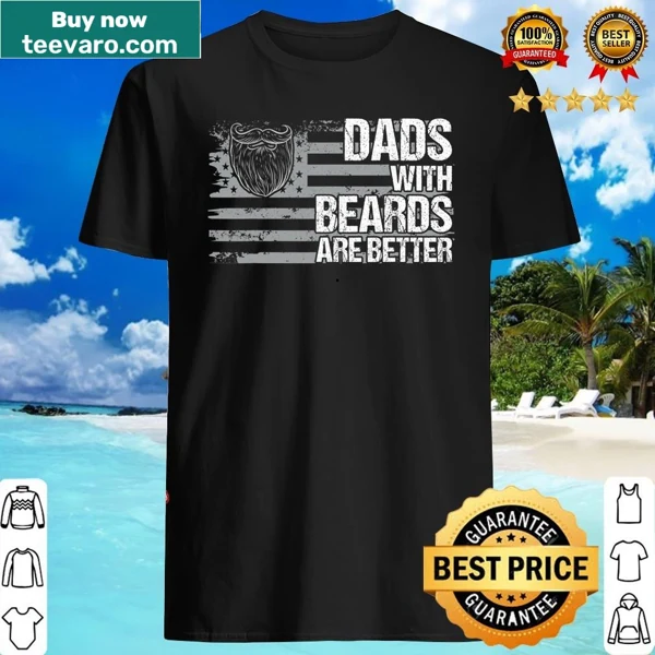 Vintage style shirt with text 'Dads With Beards Are Better' and flag design