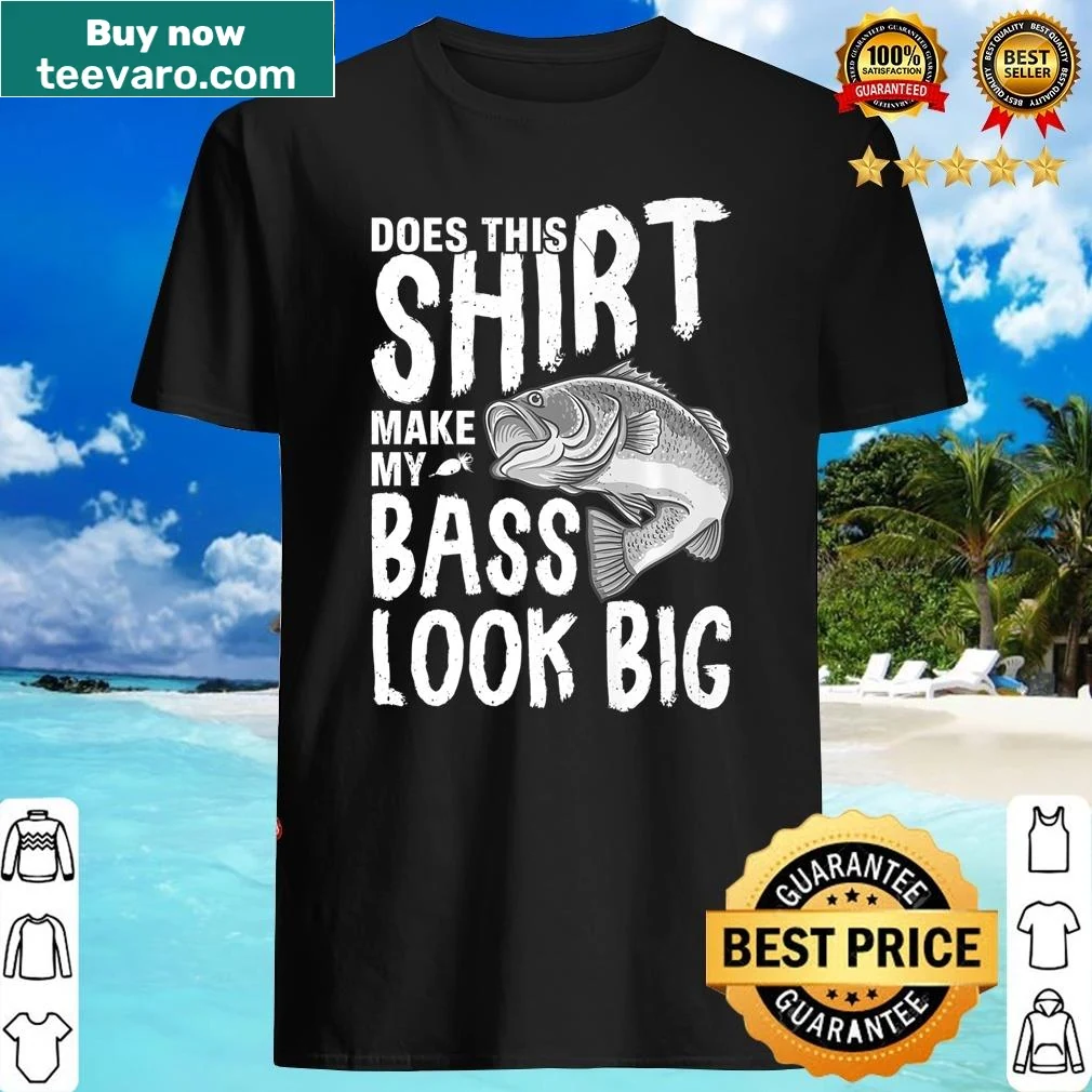 Funny fishing shirt with text asking about bass size