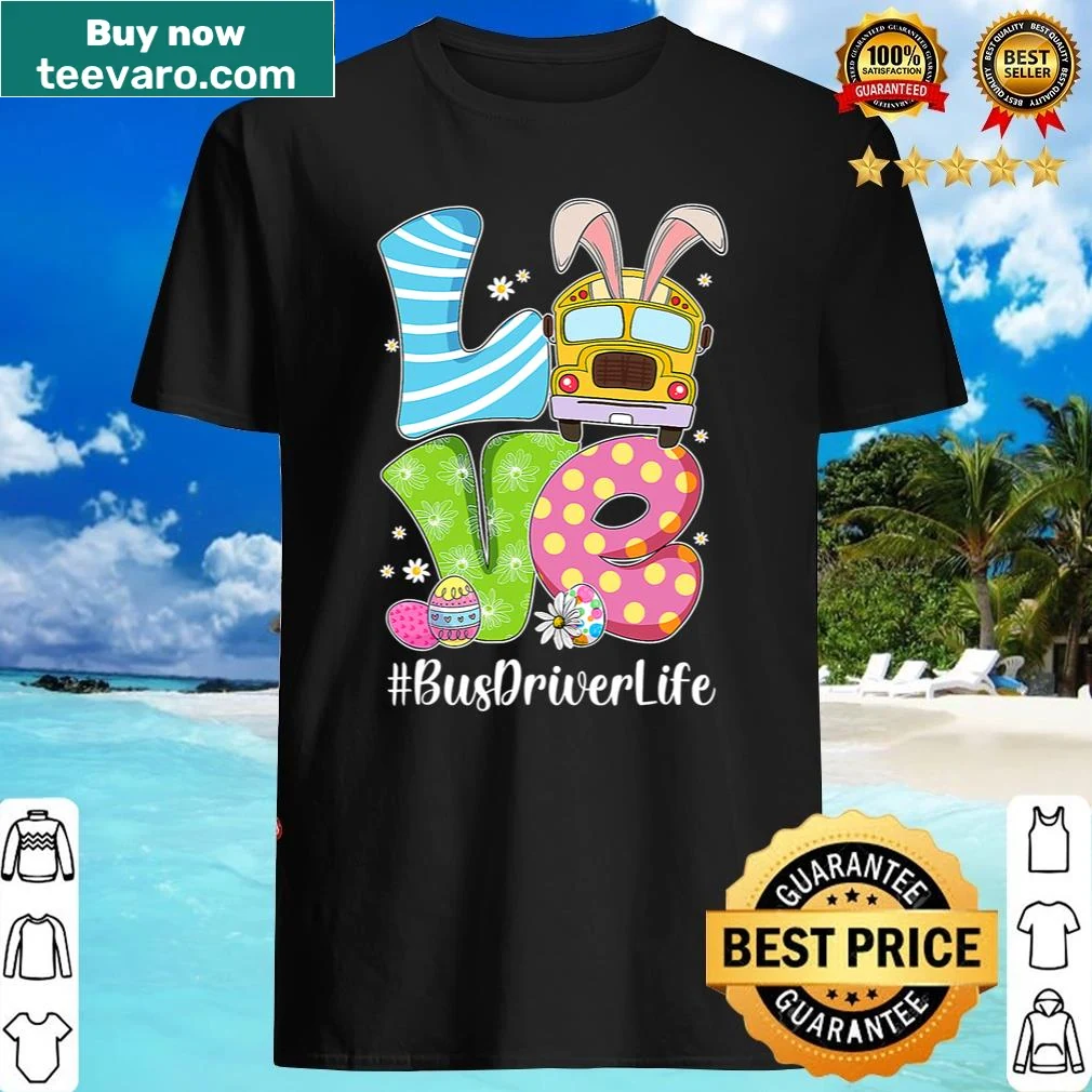 Cute Easter shirt for school bus drivers with love bunny