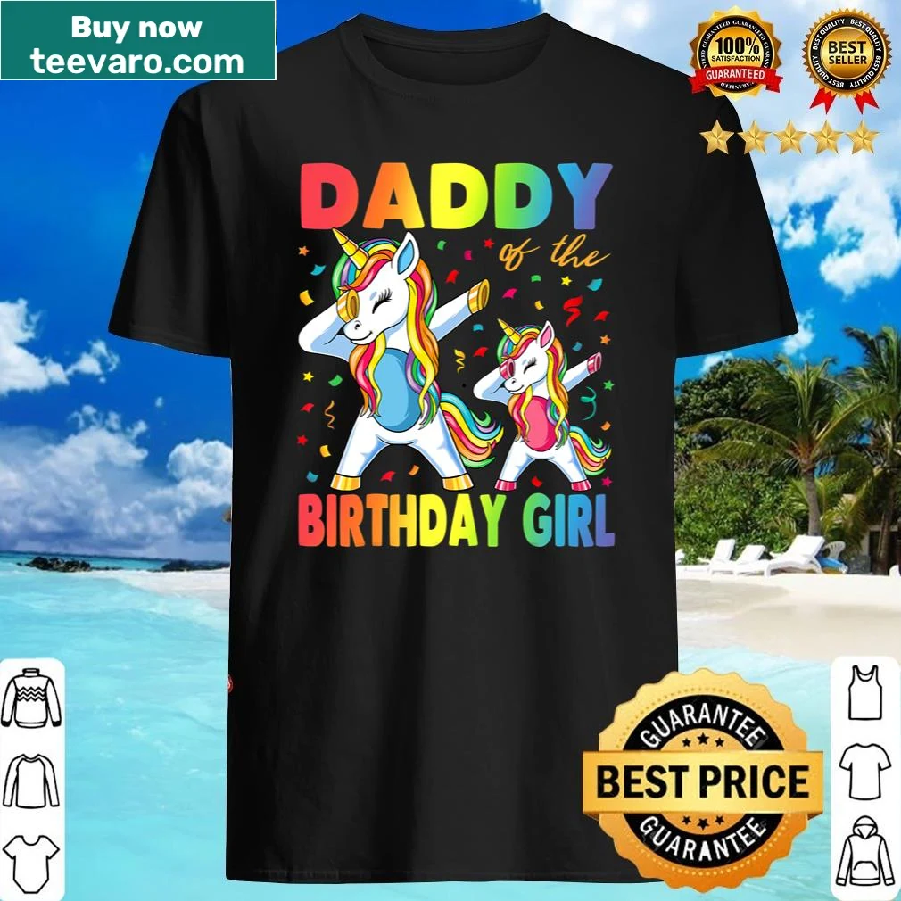 'Daddy Of The Birthday Girl' text with a unicorn design