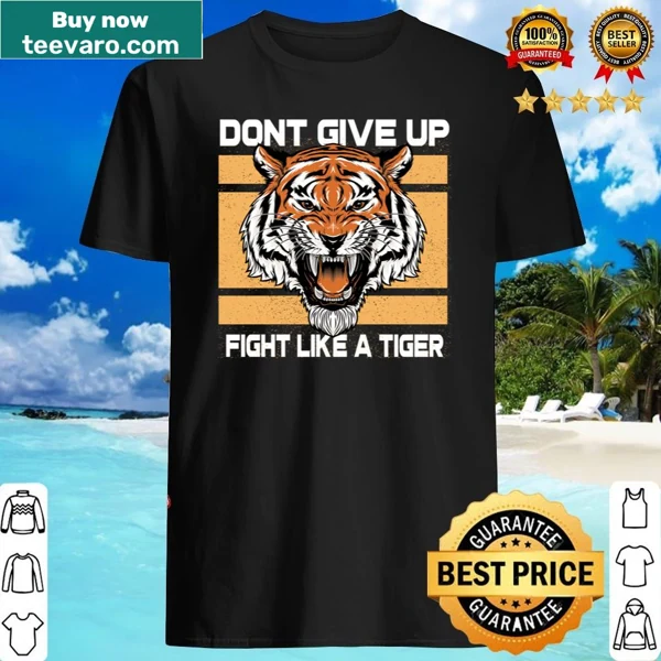 Motivational shirt with Don't Give Up phrase