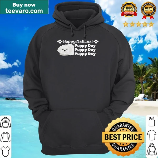 Hoodie with text celebrating National Puppy Day 2022