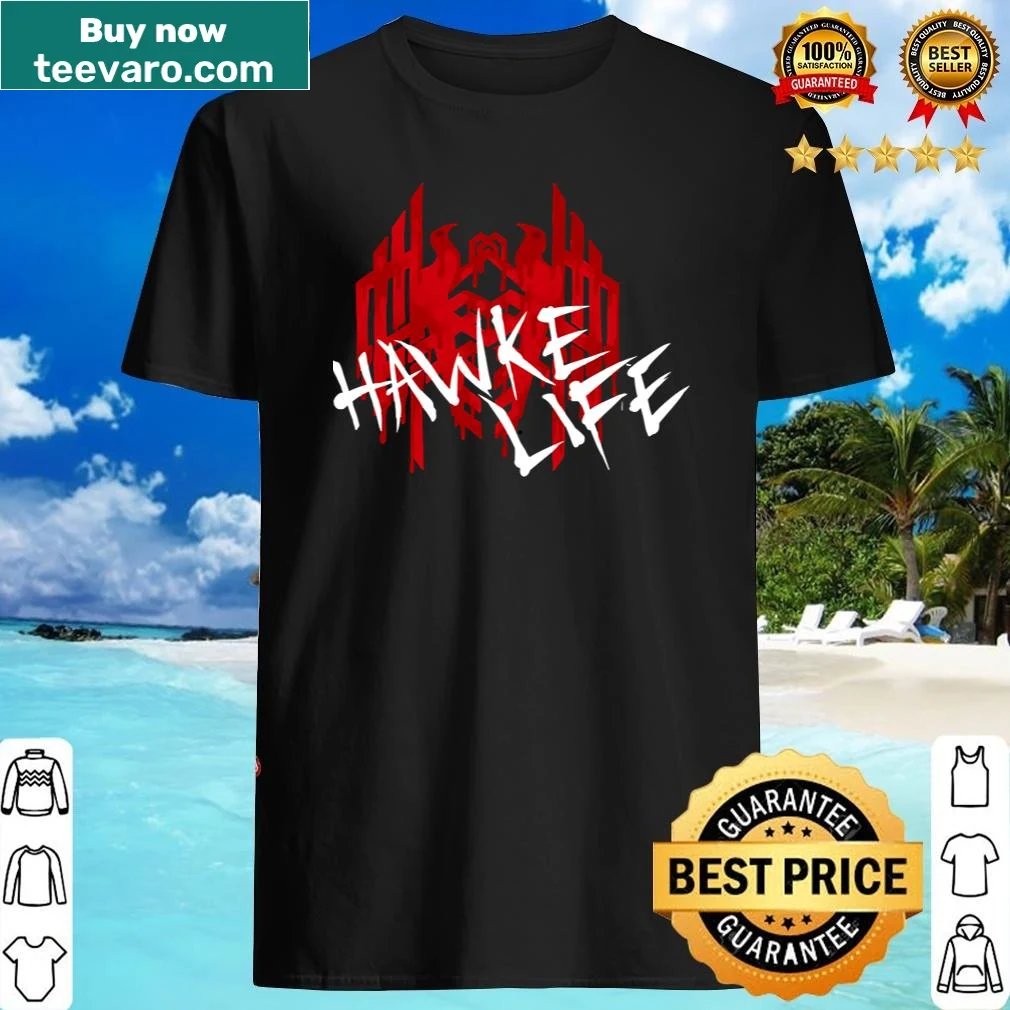 Bold 'Hawke Life' text on a casual shirt