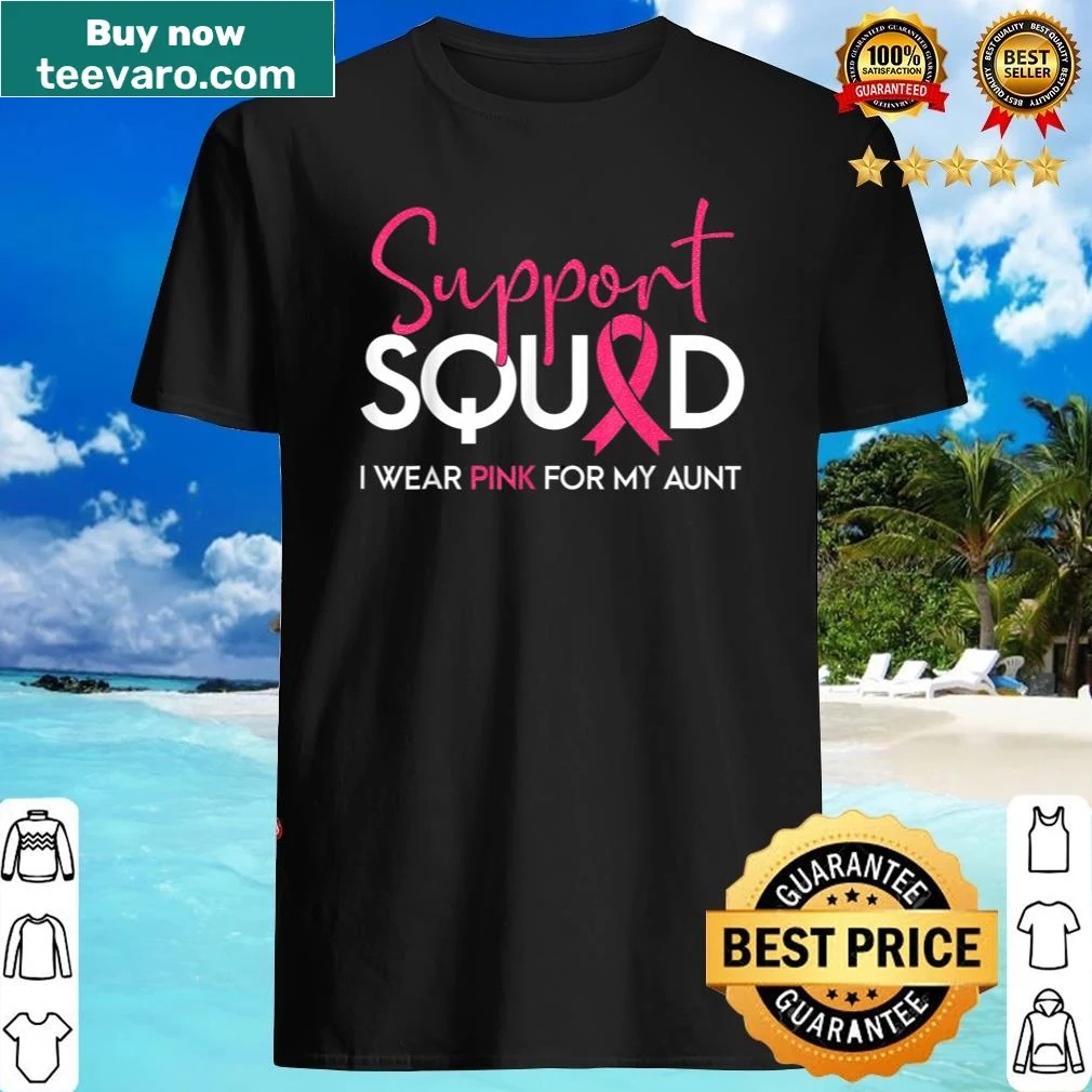 Tribute shirt featuring 'I Wear Pink For My Aunt' for breast cancer awareness
