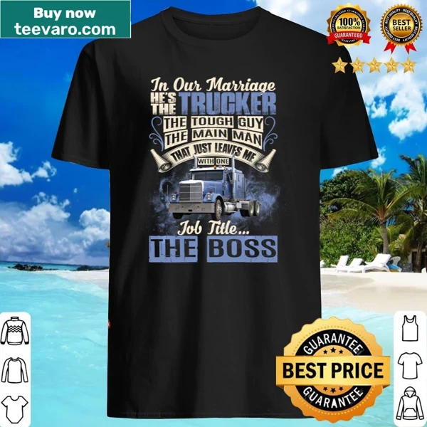 Funny trucker's wife shirt with a humorous saying about marriage