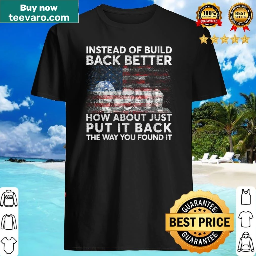 Shirt featuring a sarcastic political statement about rebuilding