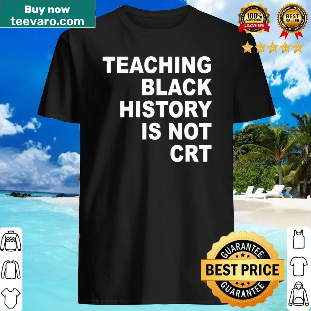 Funny typography shirt addressing Black history education