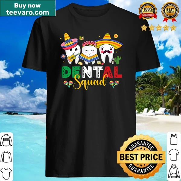 Cinco de Mayo shirt for dentists with playful dental graphics
