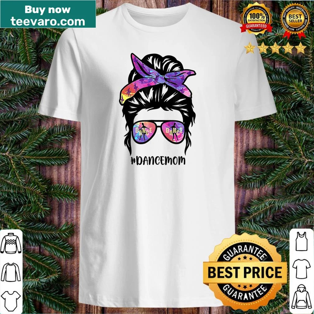 Funny Dance Mom shirt featuring messy bun graphic