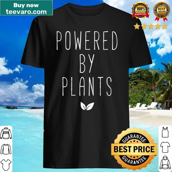 Playful shirt featuring the phrase Powered By Plants