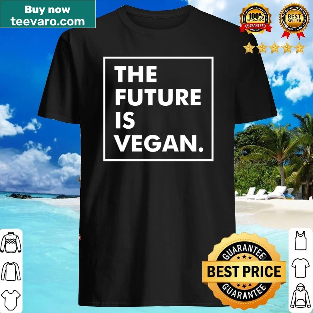 Shirt with the message The Future Is Vegan in bold typography