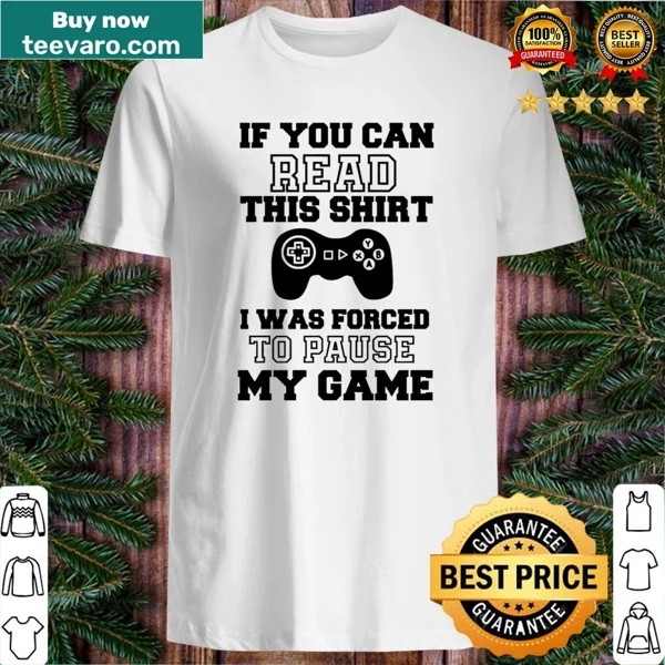 Clever gaming shirt with 'If You Can Read This' phrase