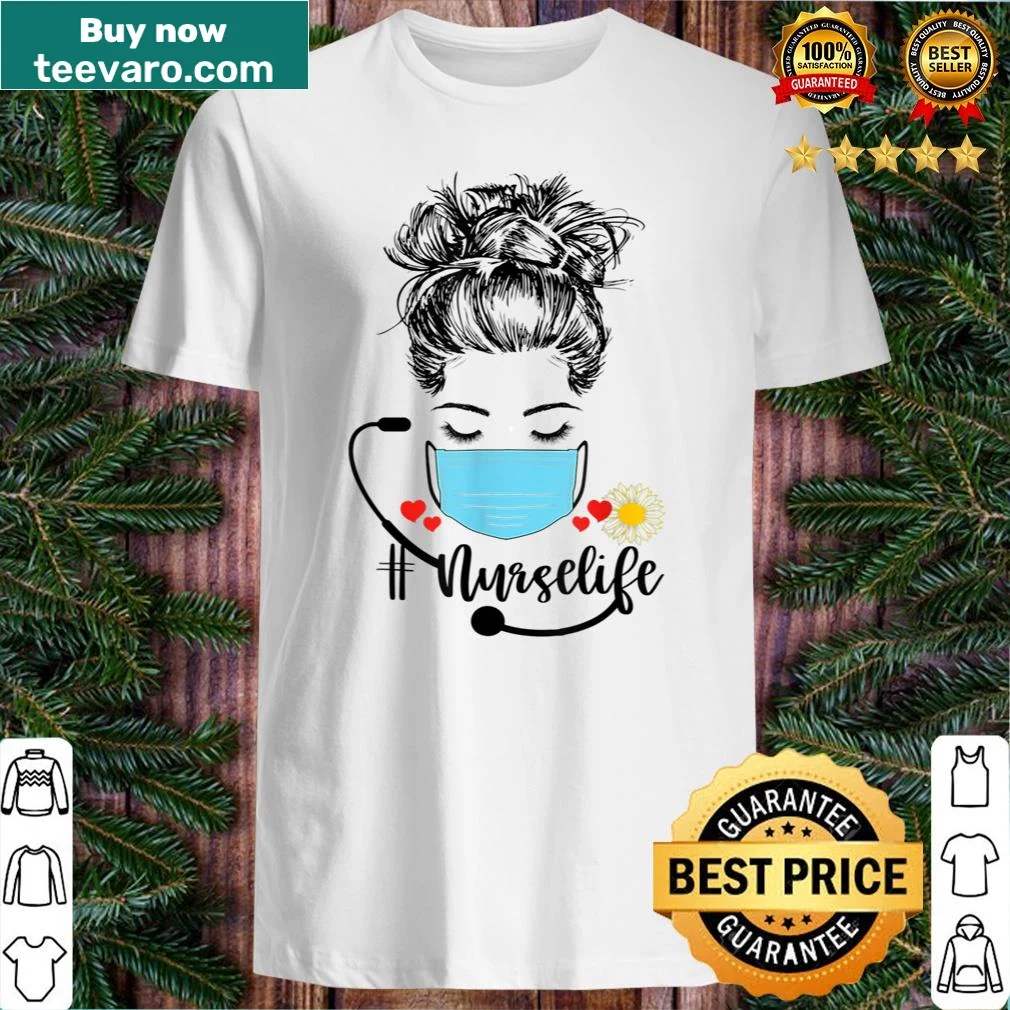 T-shirt celebrating nurse life with messy bun and face mask graphic
