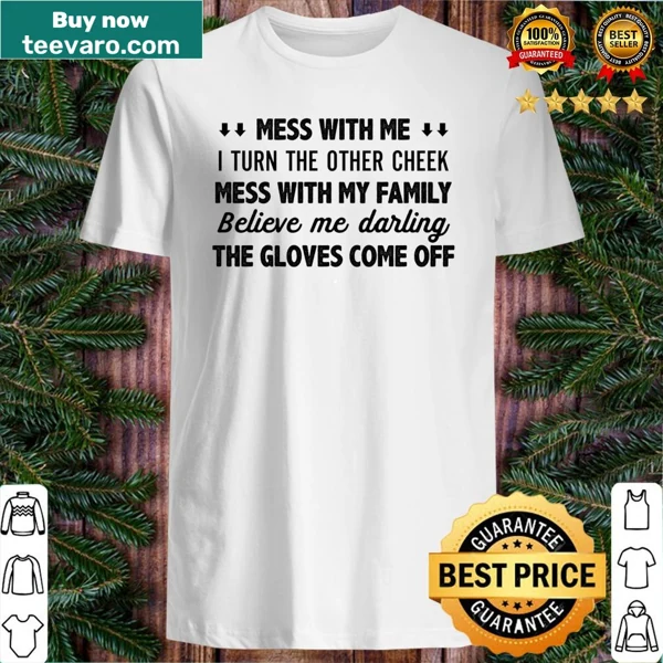 Bold shirt with a protective message about family and loyalty.