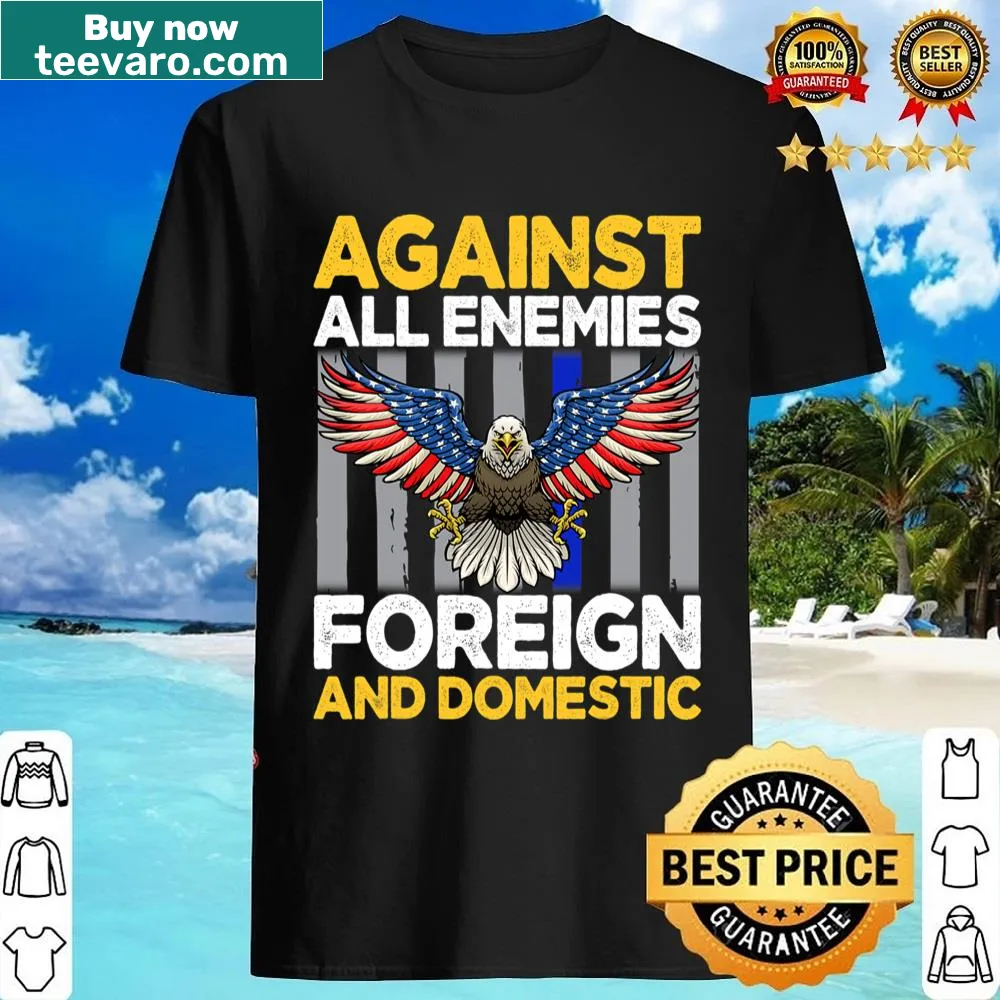 Patriotic shirt with bold text against enemies