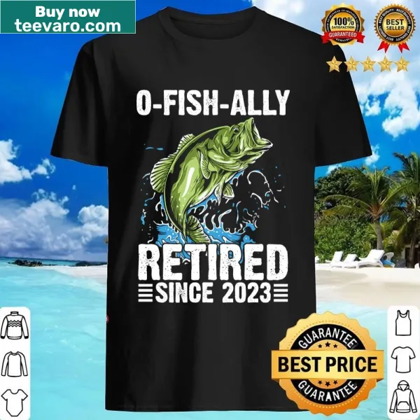 Funny fishing retirement shirt with the phrase 'O Fish Ally'
