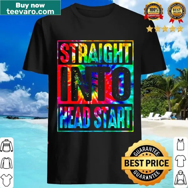 Rainbow tie-dye shirt with text 'Straight Into Head Start' for back to school