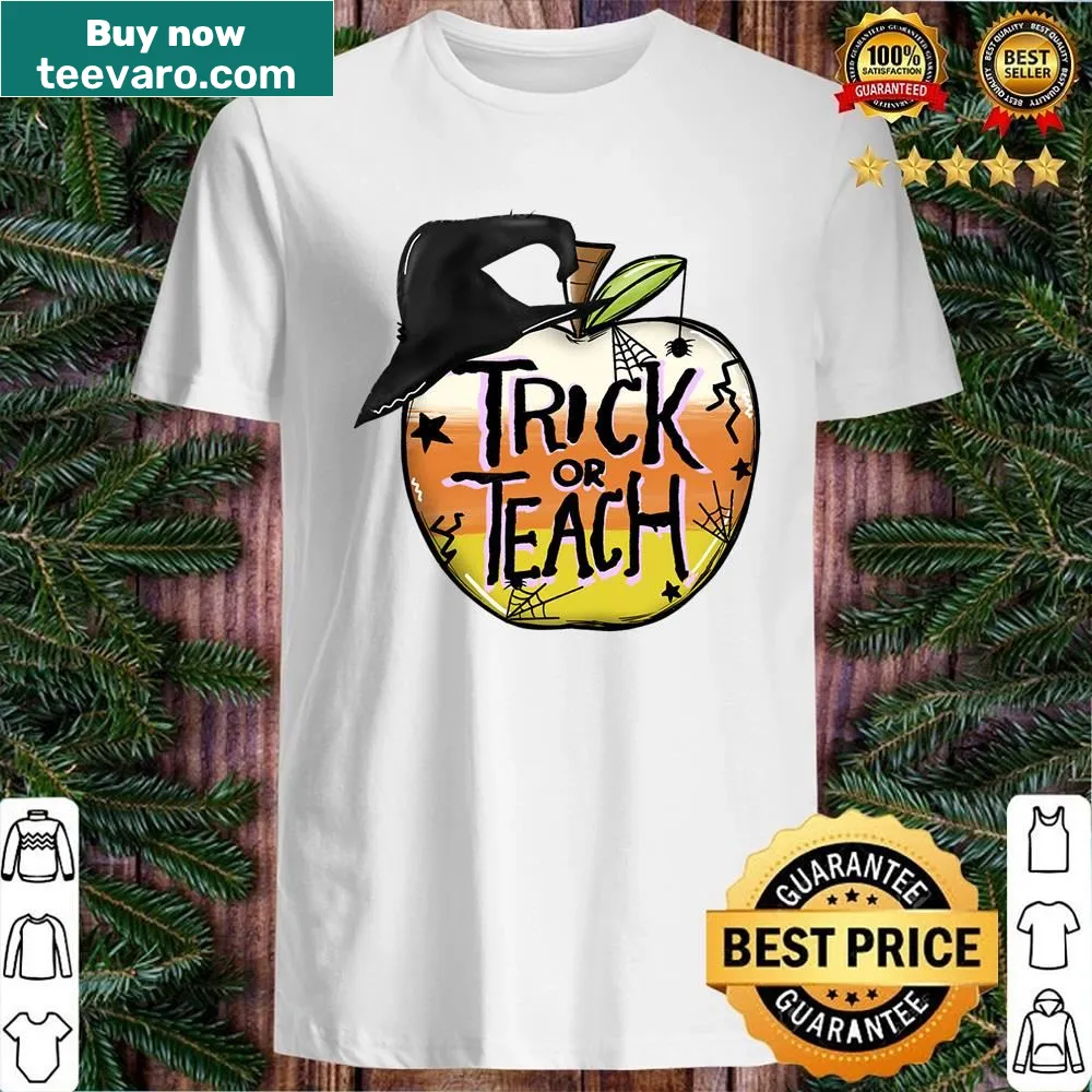 Funny Trick or Teach shirt for teachers during Halloween