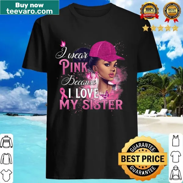 Breast cancer awareness t-shirt with pink ribbon and text for sisters