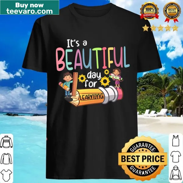 Inspirational teacher shirt for the first day of school