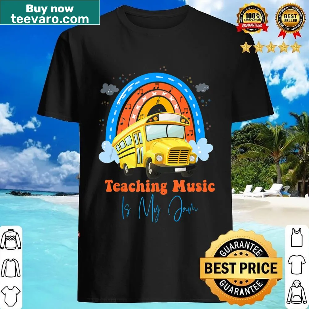 Playful shirt with Teaching Music Is My Jam text for teachers