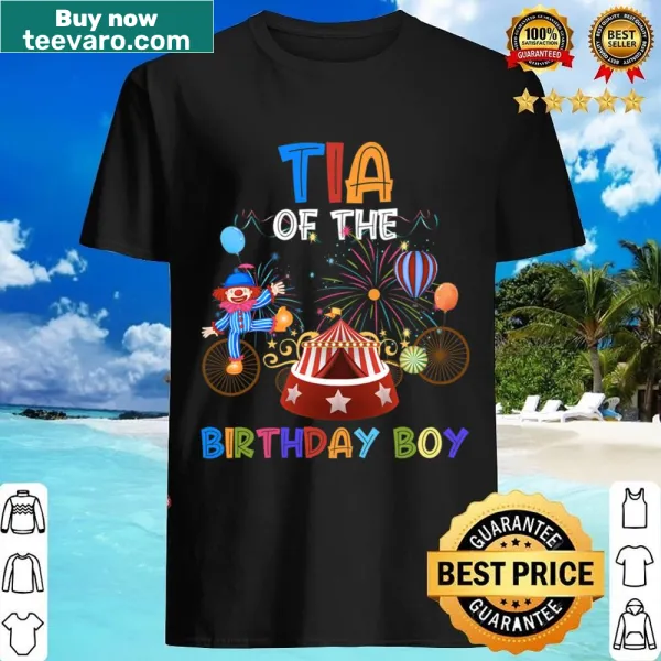 Shirt with 'Tia Of The Birthday Boy' text and whimsical circus ringmaster illustrations.