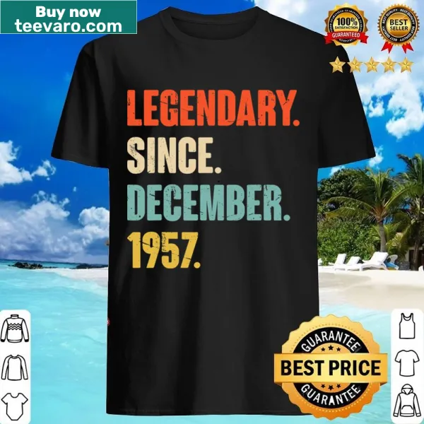 Birthday shirt celebrating 65 years with 'Legendary Since December 1957' text